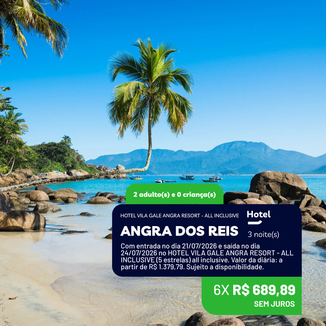 Angra dos Reis - RJ - 2 adultos - 3 noites - 21-07 a 24-07-26 - Vila Gale Resort All Inclusive
