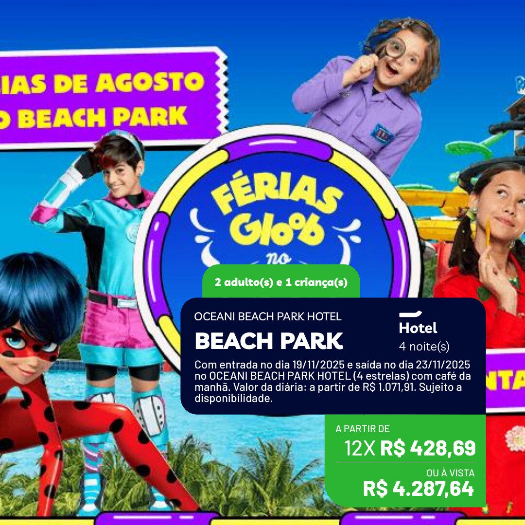 Beach Park - 2 adultos e 1 criança ate 12 anos - 4 noites - Novembro