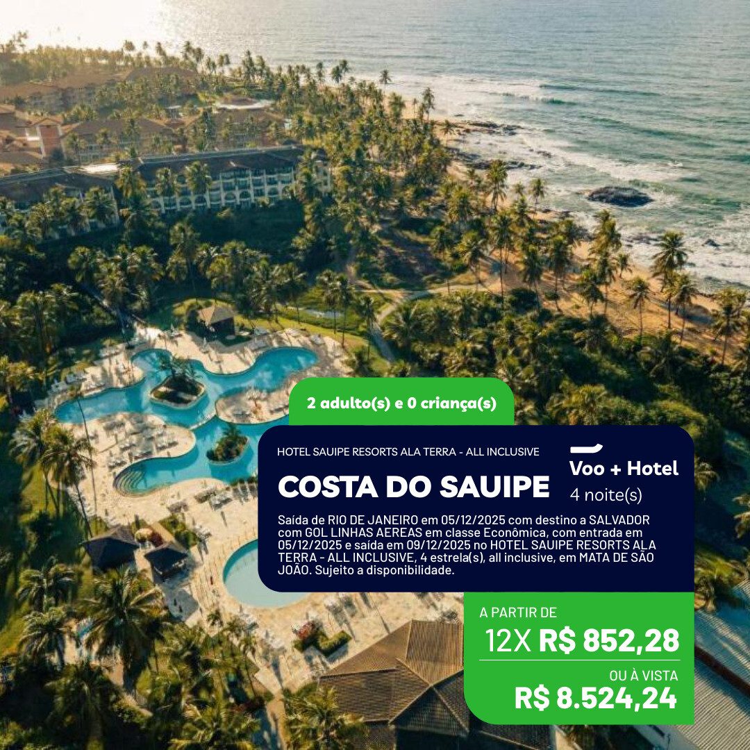 Costa do Sauipe - 2 adultos - 4 noites - Dezembro 2025 - 05-12 a 09-12-25 - Hotel Sauípe Resorts Ala Terra - All Inclusive