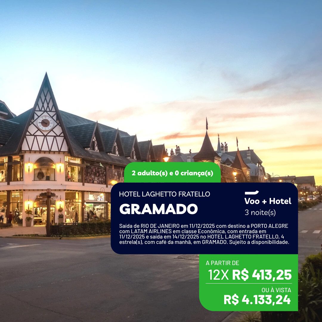 Gramado - 2 adultos - 3 noites - Natal Luz Dezembro - 11-12 a 14-12-25 - Hotel Laguetto Fratello