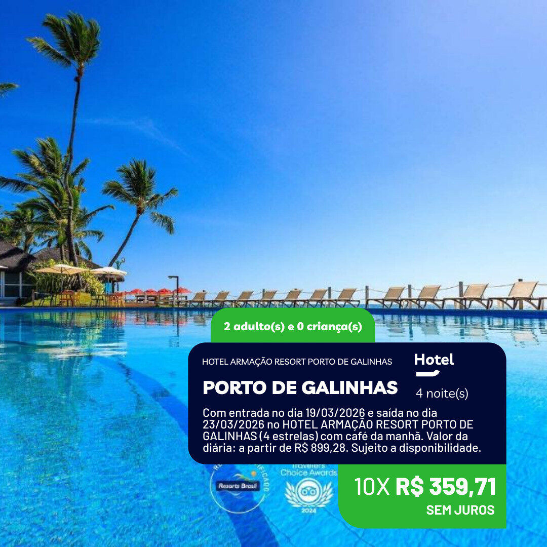Porto de Galinhas - 2 adultos - 4 noites - 19-03 a 23-03-26 - Armação Resort Porto de Galinhas